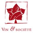Vin & Socit<br><b>Un nouvel lan pour dfendre  la juste place du vin dans notre socit</b>