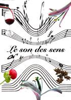 La musique d'un vin<br><b>Le son des sens</b>