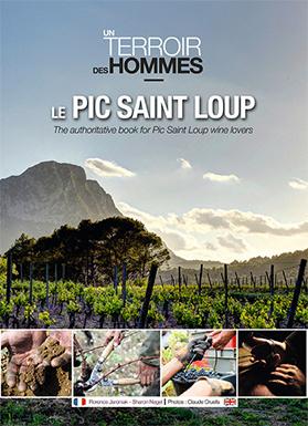 Florence Jaroniak & Sharon Nagel<br><b>Un terroir, des hommes, Le Pic Saint Loup</b>