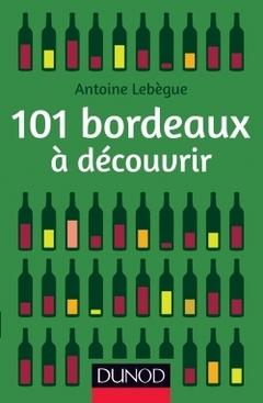 Guide<br><b>Une slection de 101 Bordeaux</b>