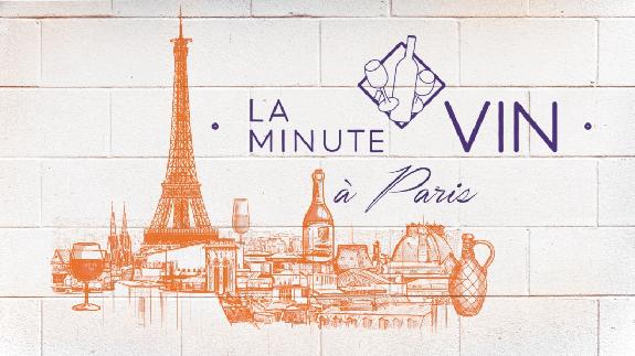 Vin & Socit<br><b>La minute VIN  Paris</b>