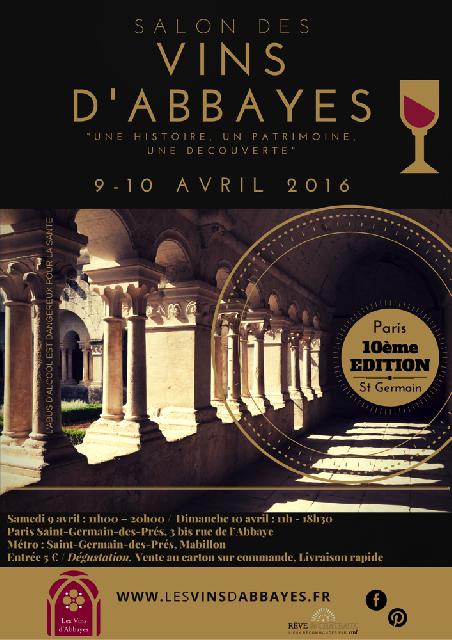 Salon des Vins dAbbayes 9 et 10 avril 2016<br><b>Le Salon des Vins dAbbayes clbre ses 10 ans !</b>